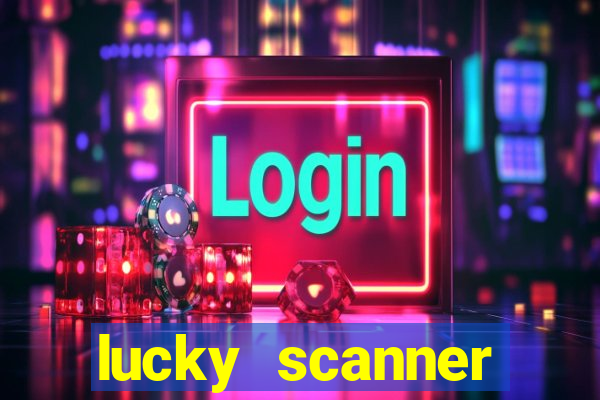 lucky scanner leitor da sorte